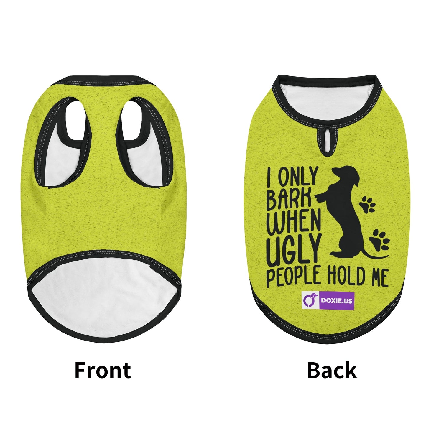 I ONLY BARK WHEN UGLY PEOPLE HOLD ME - Shirt for Dachshunds