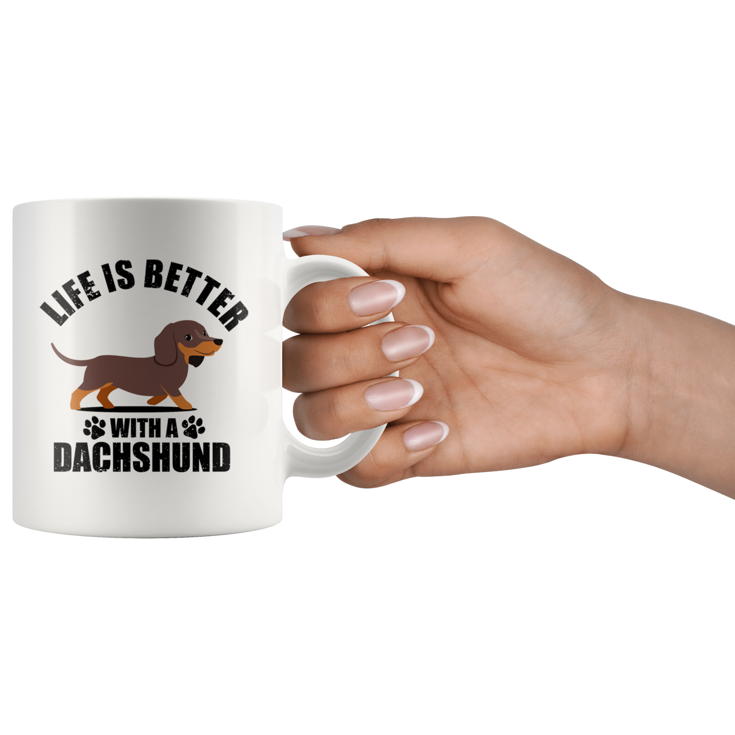 Life is Better with my Dachshund - Mug