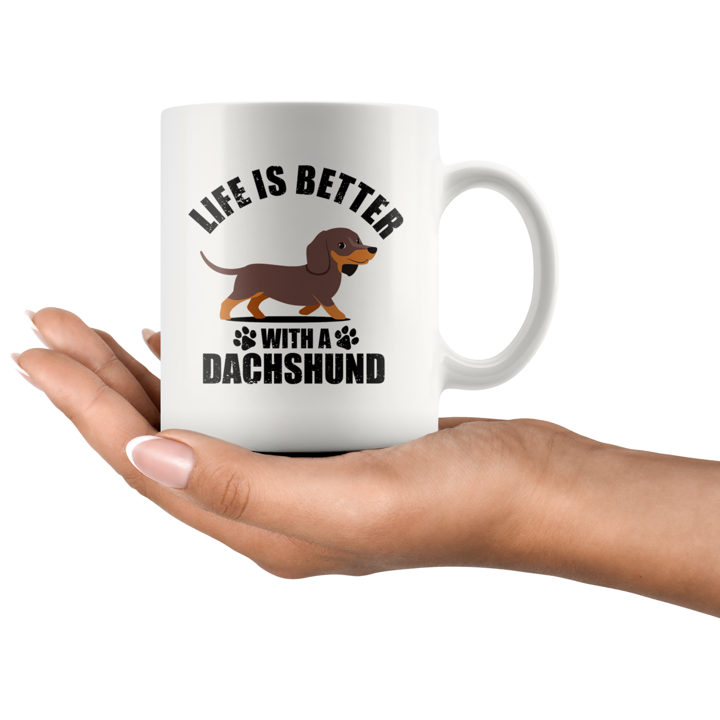 Life is Better with my Dachshund - Mug