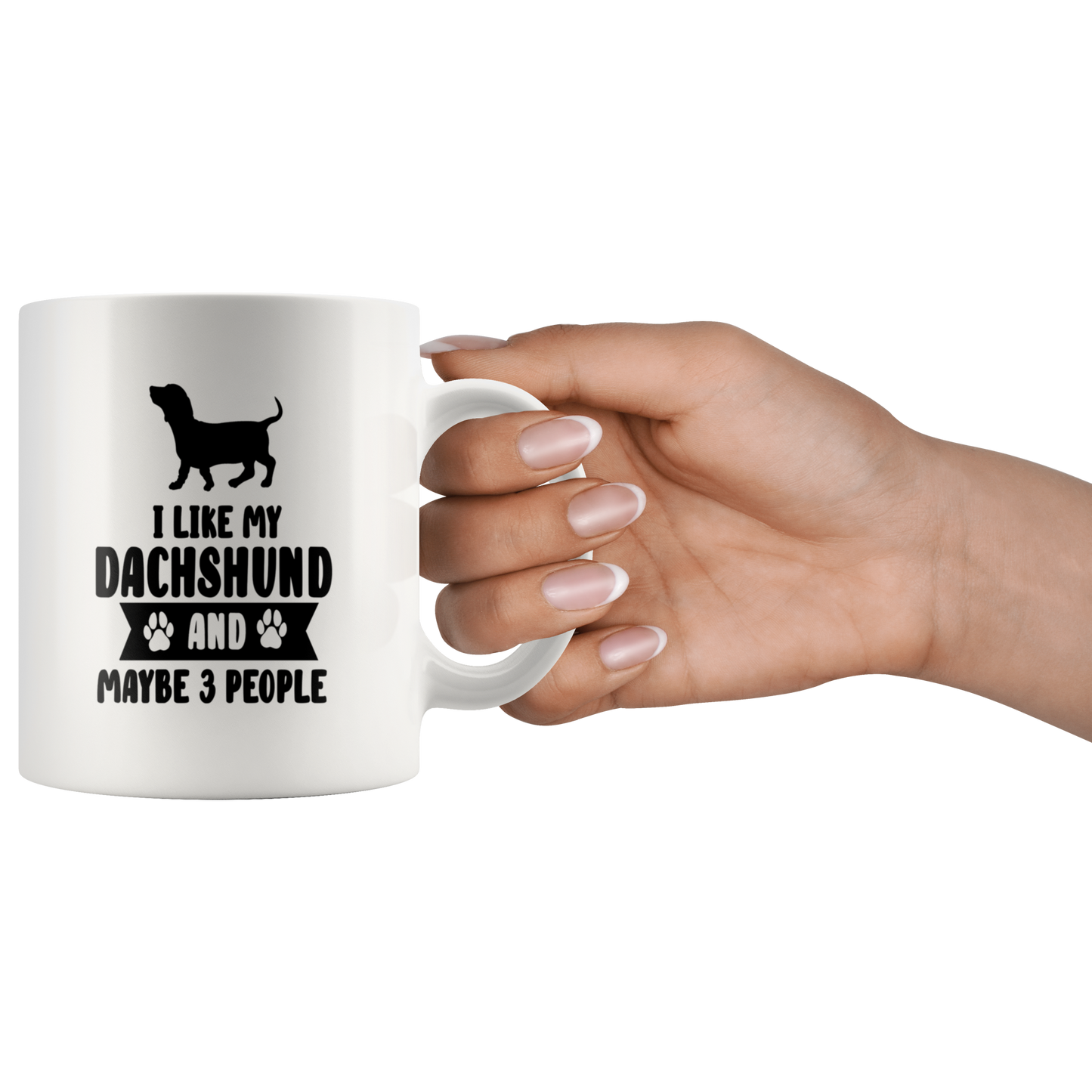 I like my Dachshund - Mug