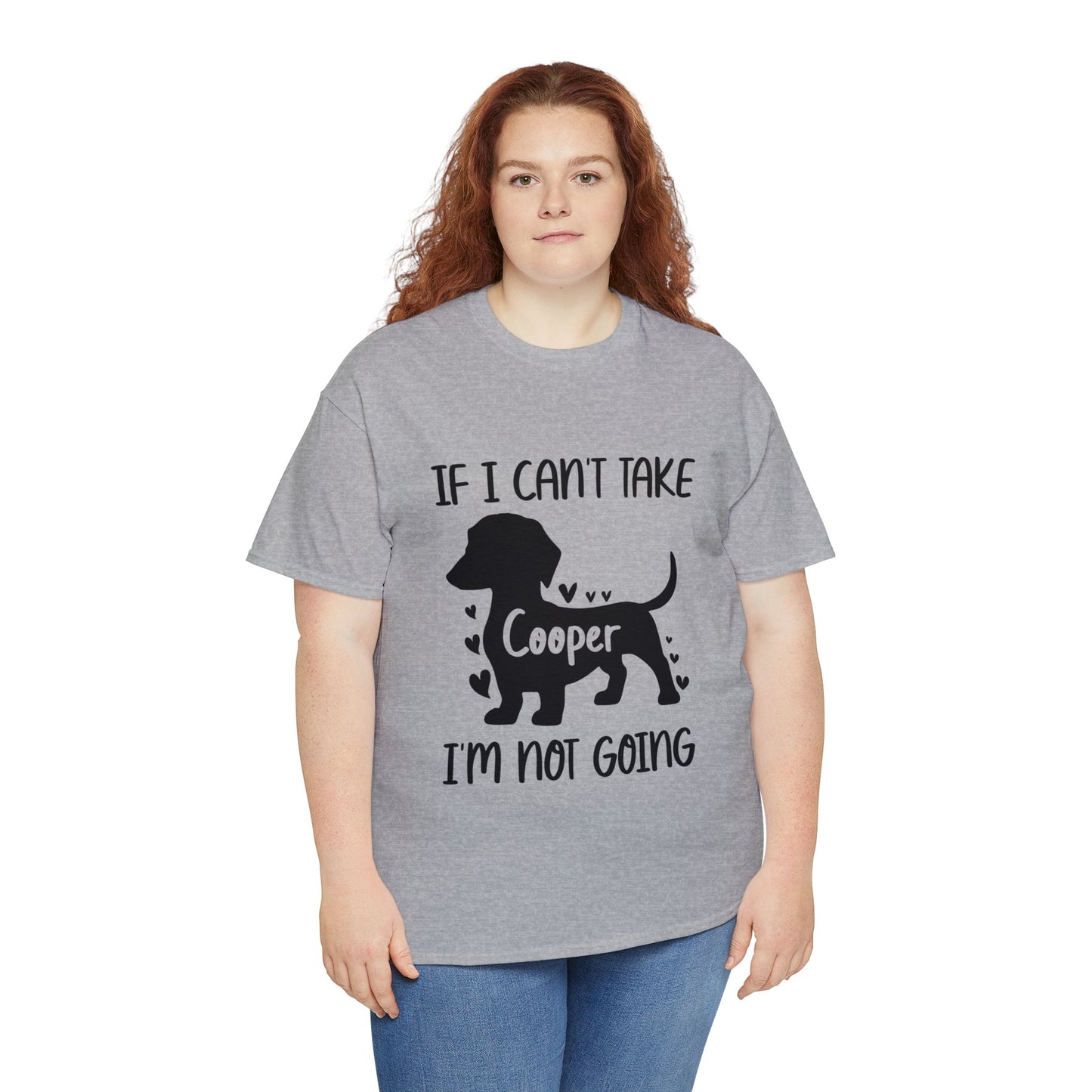 Im not going - Custom T-shirt  with dachshund  Name