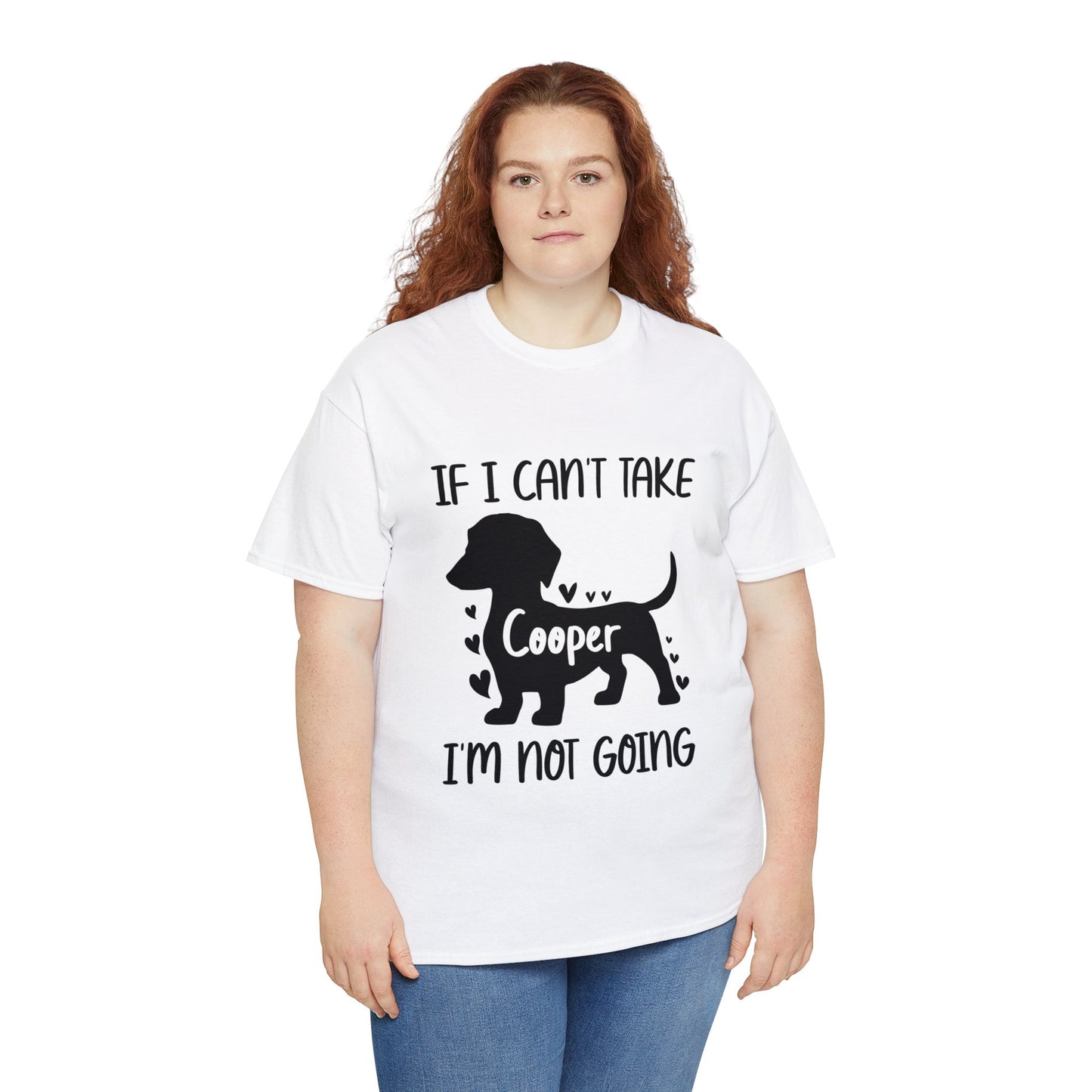 Im not going - Custom T-shirt  with dachshund  Name