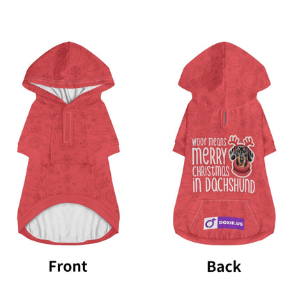 Woof means merry christmas in dachshund - Hoodies for Dachshunds