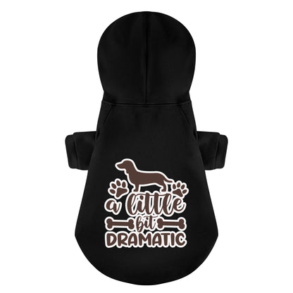 Little Bit Dramatic - Personalized Dachshund Hoodies with Funny Quotes – Stylish, Cozy, and Premium 100% Cotton