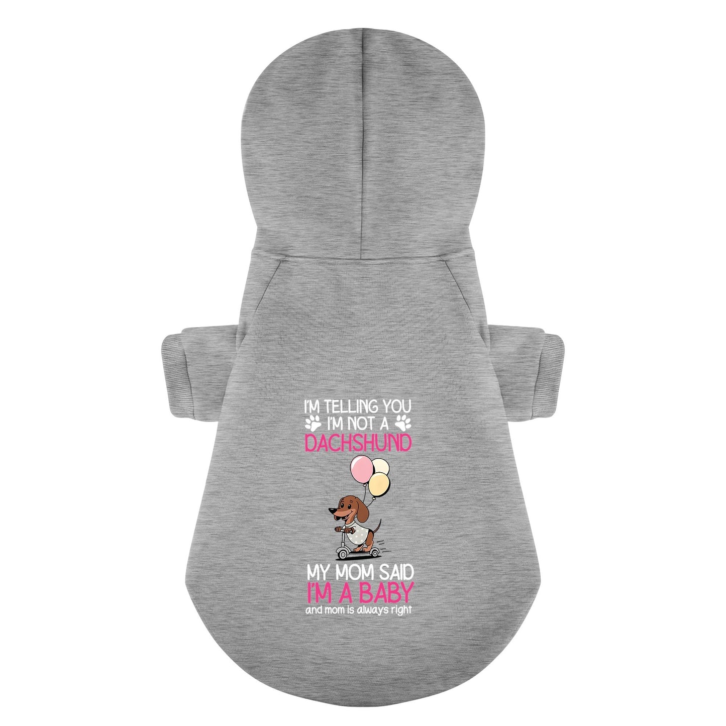 I’m a baby - Personalized Dachshund Hoodies with Funny Quotes – Stylish, Cozy, and Premium 100% Cotton