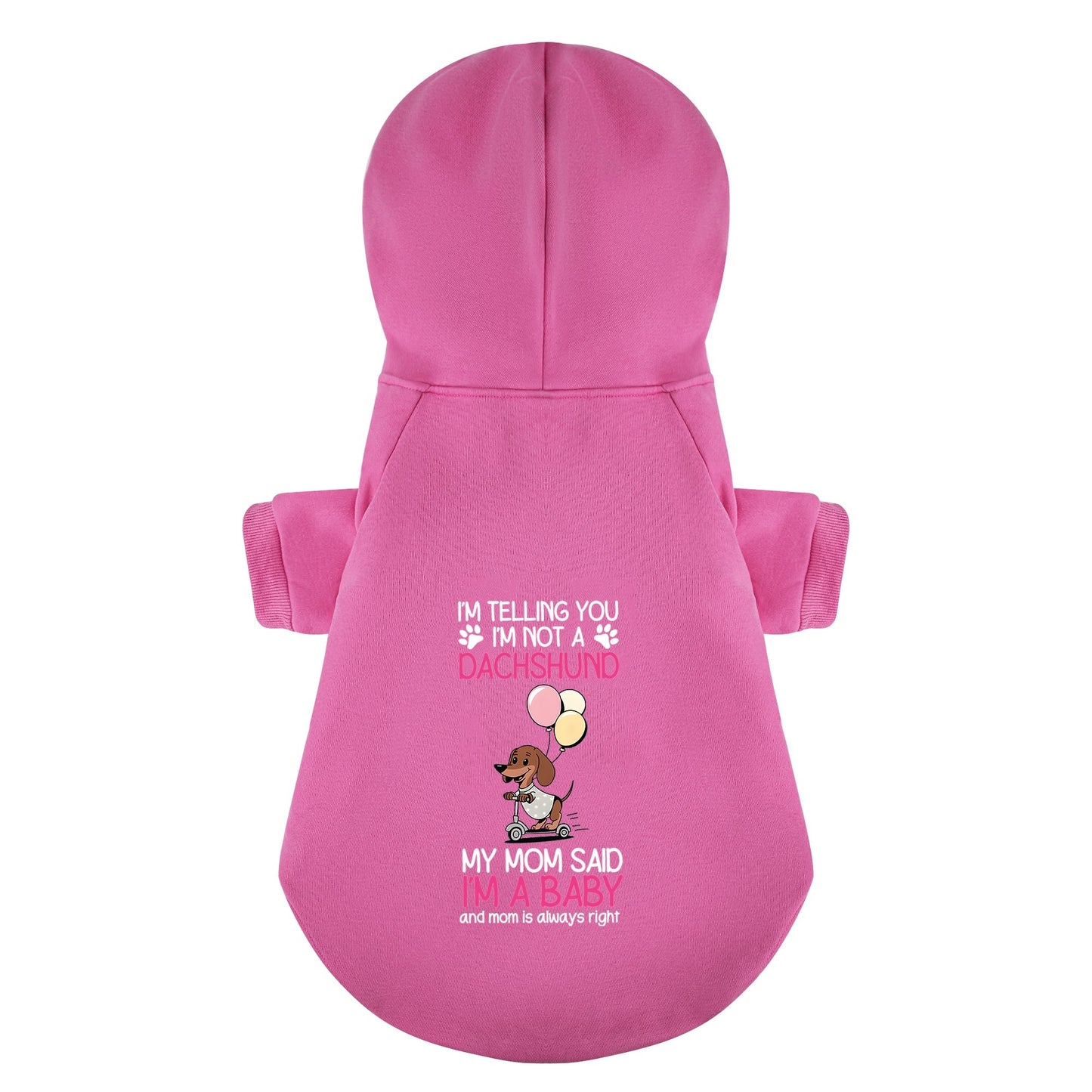 I’m a baby - Personalized Dachshund Hoodies with Funny Quotes – Stylish, Cozy, and Premium 100% Cotton