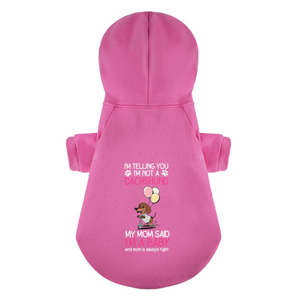 I’m a baby - Personalized Dachshund Hoodies with Funny Quotes – Stylish, Cozy, and Premium 100% Cotton
