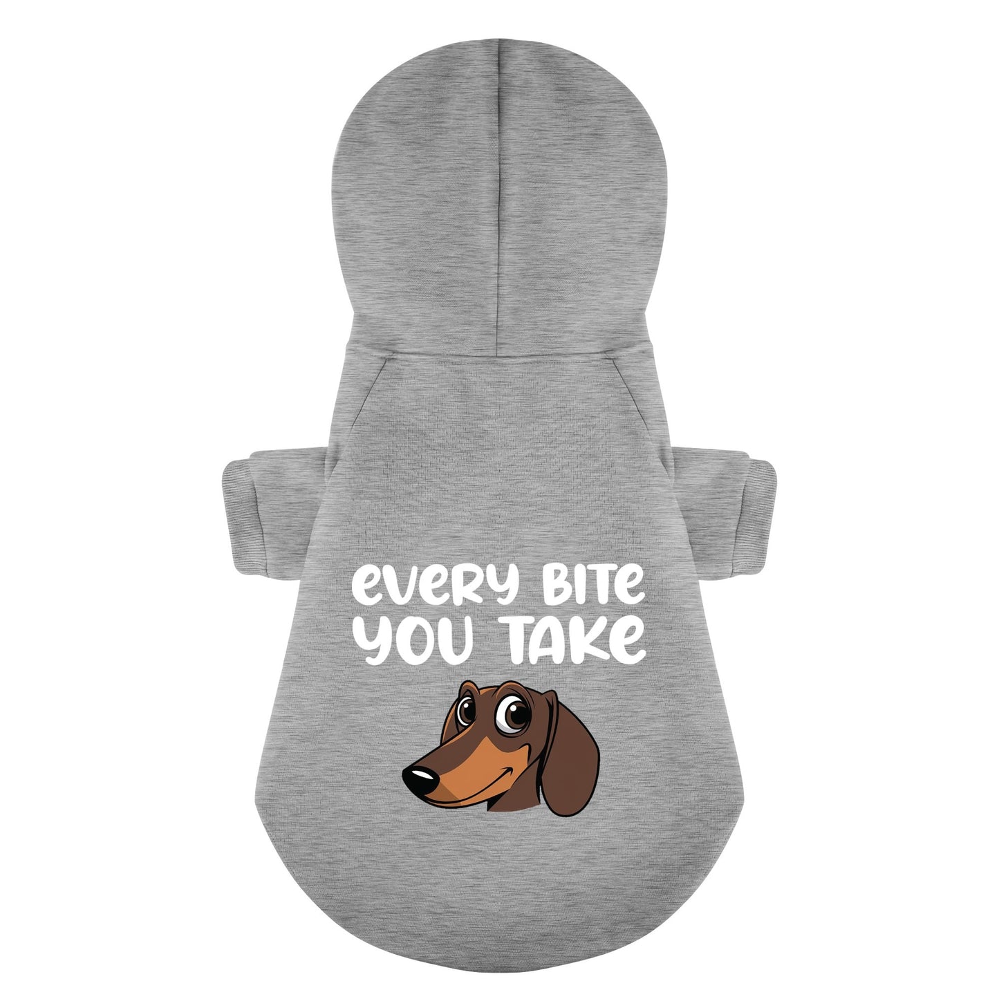 Every Bite You Take - Personalized Dachshund Hoodies with Funny Quotes – Stylish, Cozy, and Premium 100% Cotton