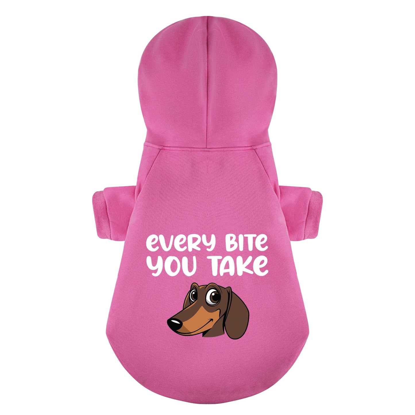 Every Bite You Take - Personalized Dachshund Hoodies with Funny Quotes – Stylish, Cozy, and Premium 100% Cotton