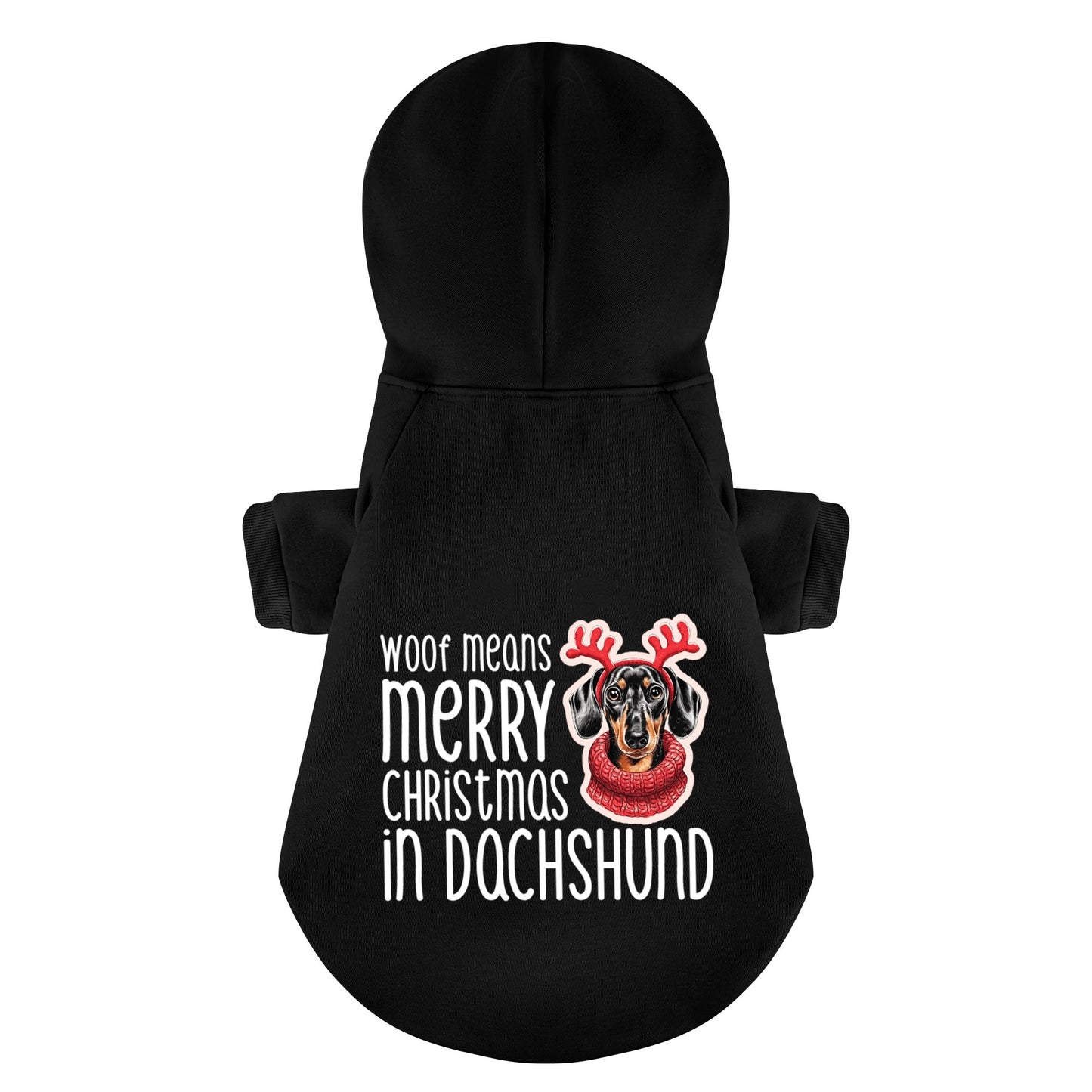 Woof Means Merry Christmas in Dachshund - Personalized Dachshund Hoodies with Funny Quotes – Stylish, Cozy, and Premium 100% Cotton