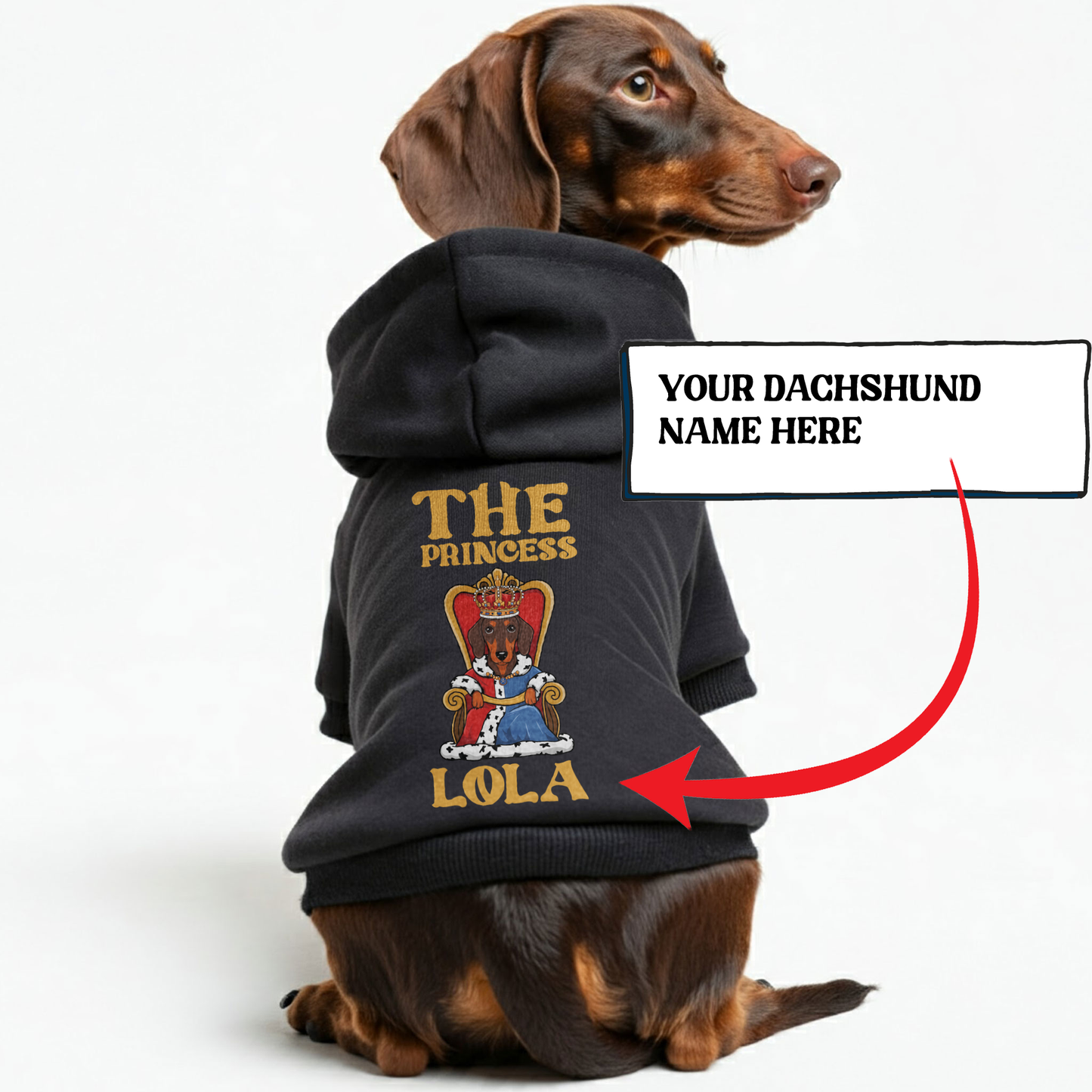 The Princess - Personalized Dachshund Hoodies with your doxie name – Stylish, Cozy, and Premium 100% Cotton