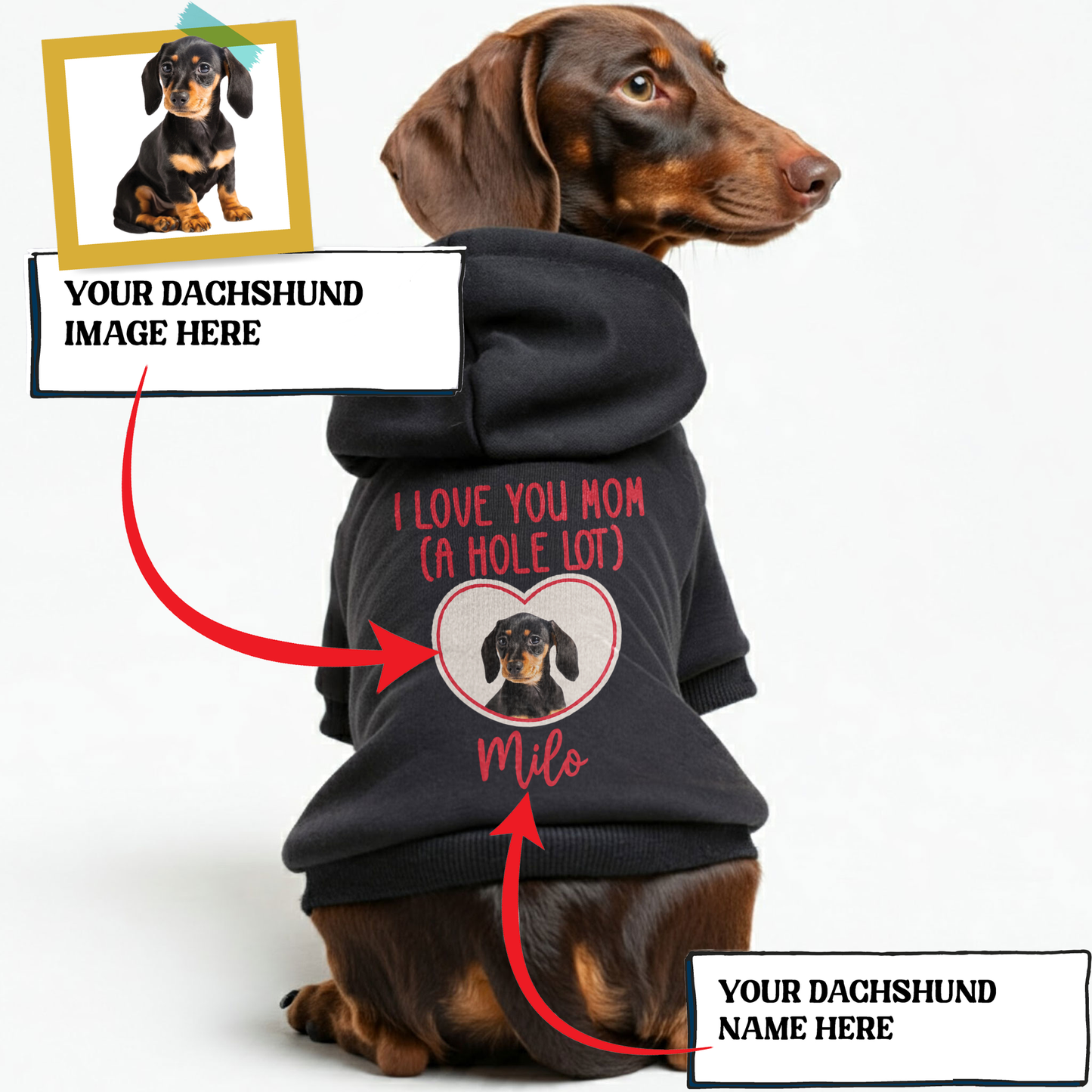 I LOVE YOU MOM - Personalized Dachshund Hoodies with your doxie image – Stylish, Cozy, and Premium 100% Cotton