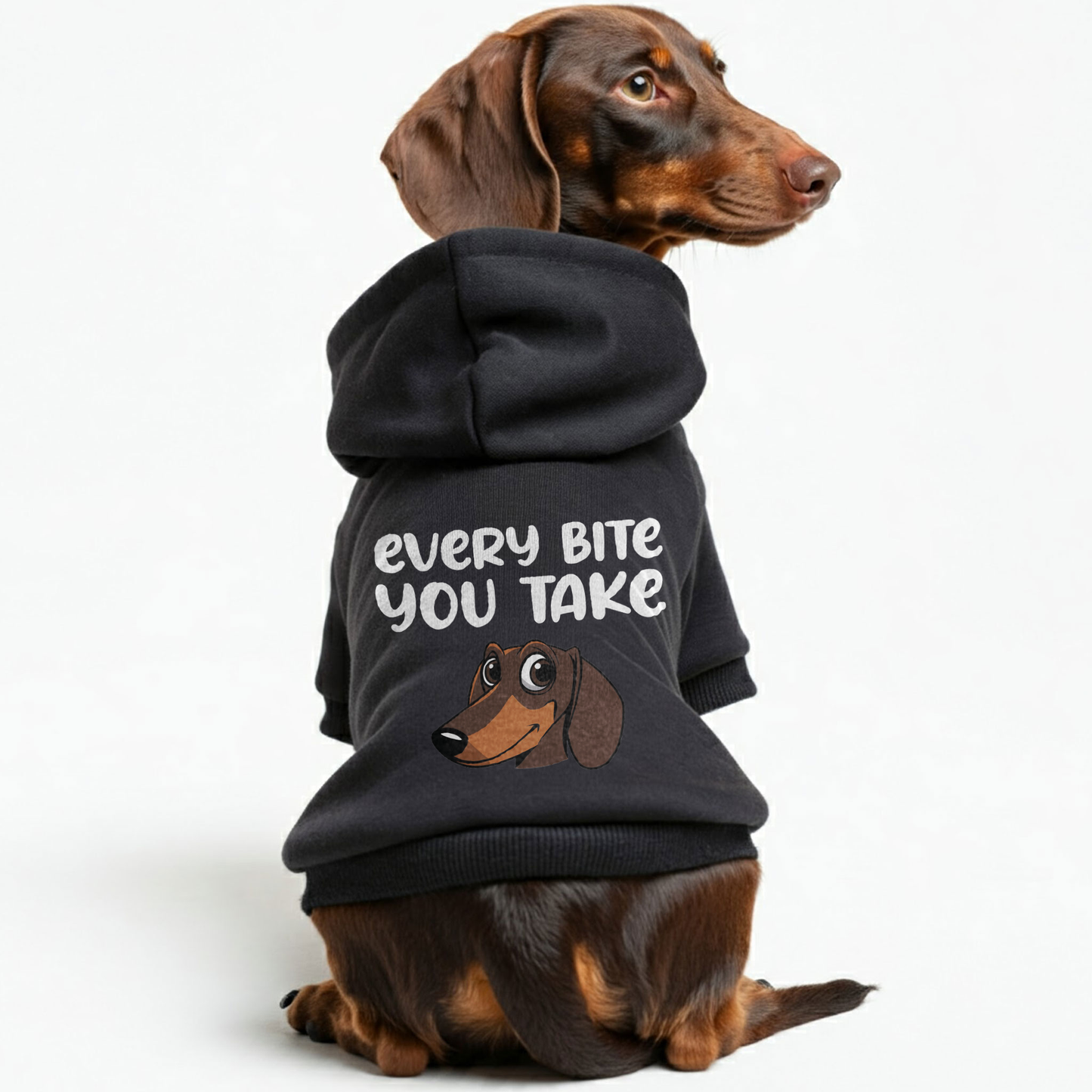 Every Bite You Take - Personalized Dachshund Hoodies with Funny Quotes – Stylish, Cozy, and Premium 100% Cotton