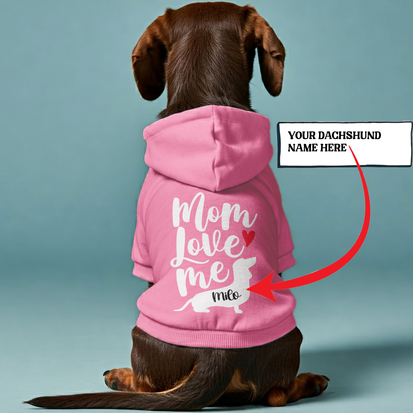 Mom Love Me - Personalized Dachshund Hoodies with your doxie name – Stylish, Cozy, and Premium 100% Cotton