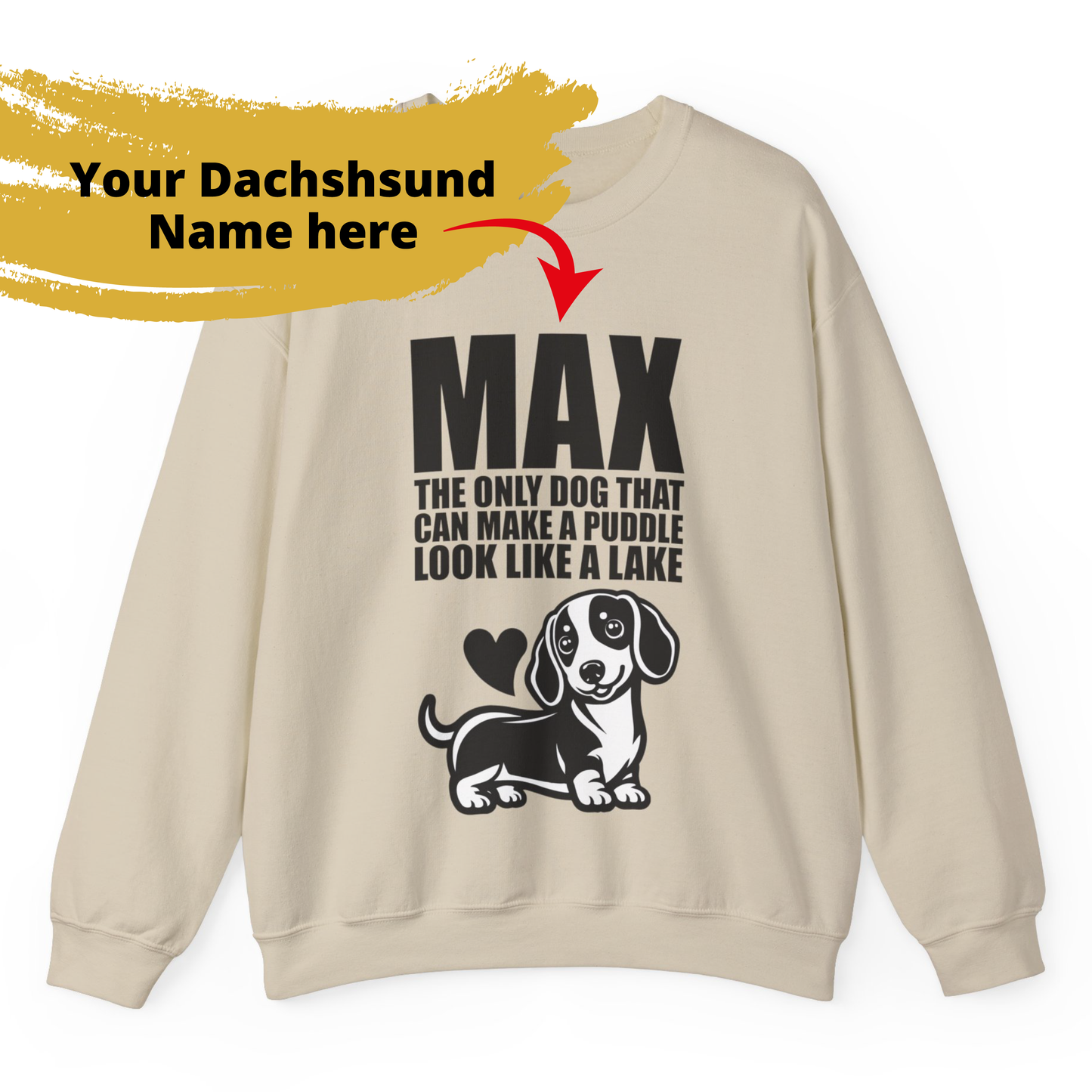 Custom Sweatshirt  with dachshund Name  -  Unisex Sweatshirt