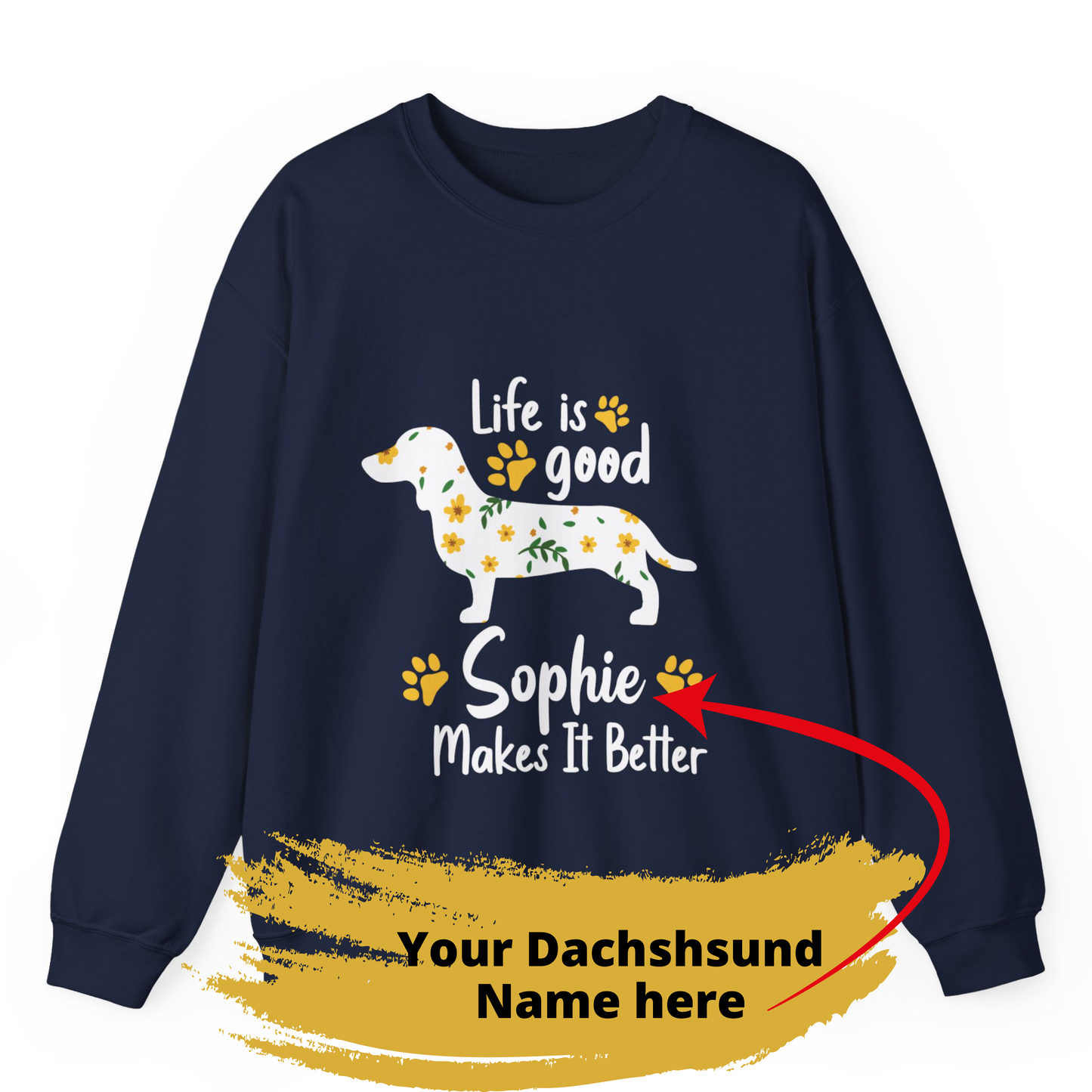 Custom Sweatshirt  with dachshund Name  -  Unisex Sweatshirt