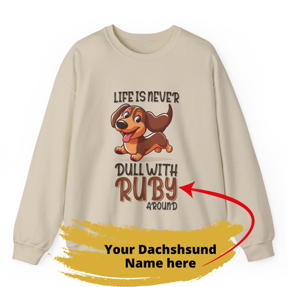 Custom Sweatshirt  with dachshund Name  -  Unisex Sweatshirt