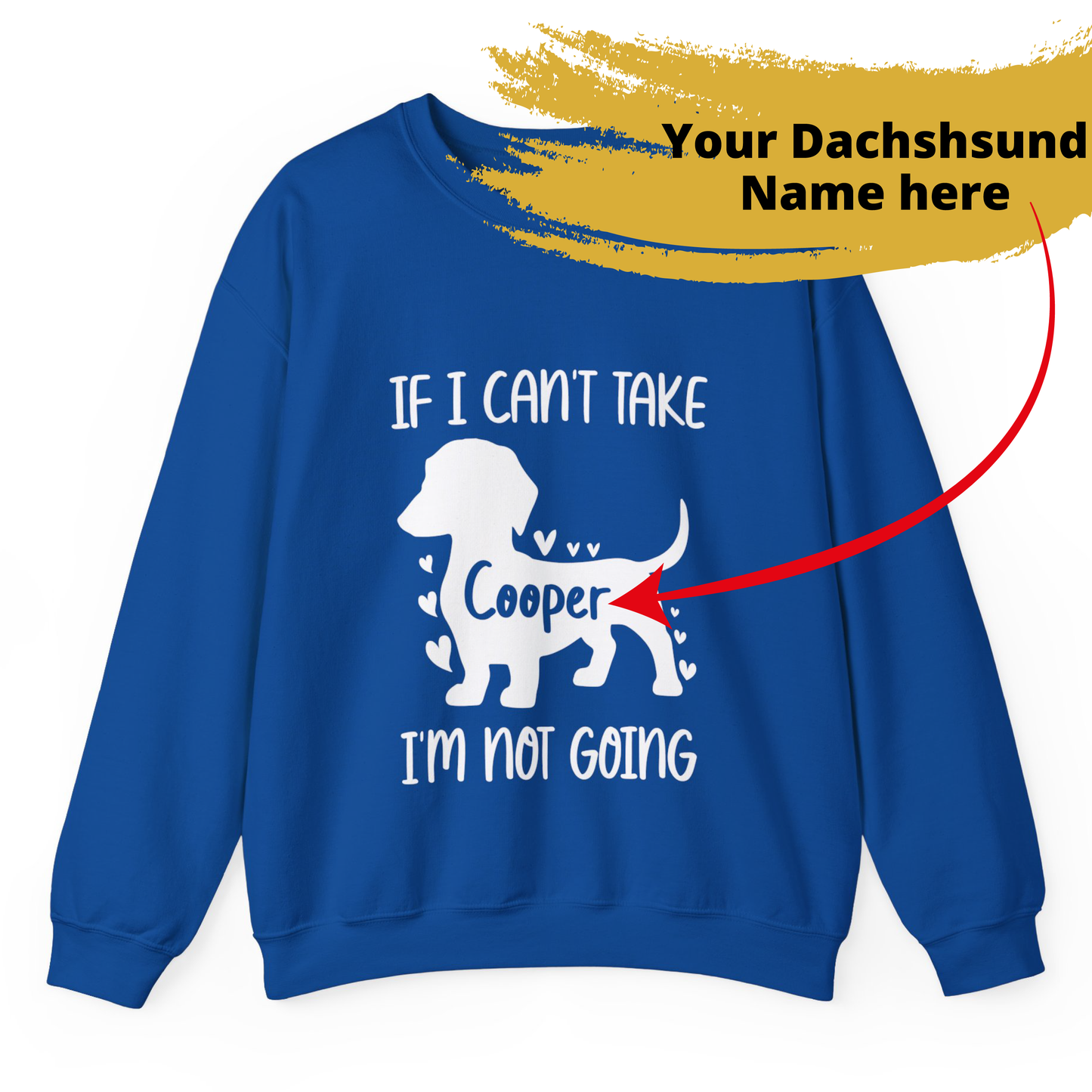 Custom Sweatshirt  with dachshund Name  -  Unisex Sweatshirt