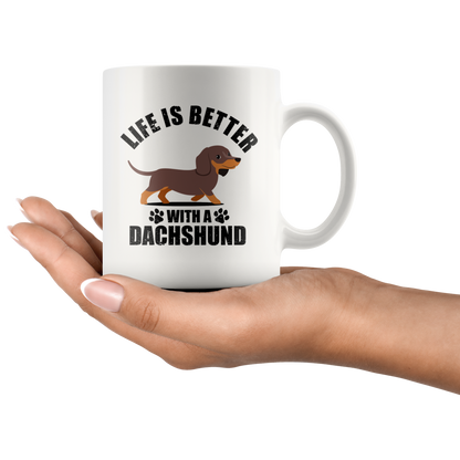 Life is Better with my Dachshund - Mug