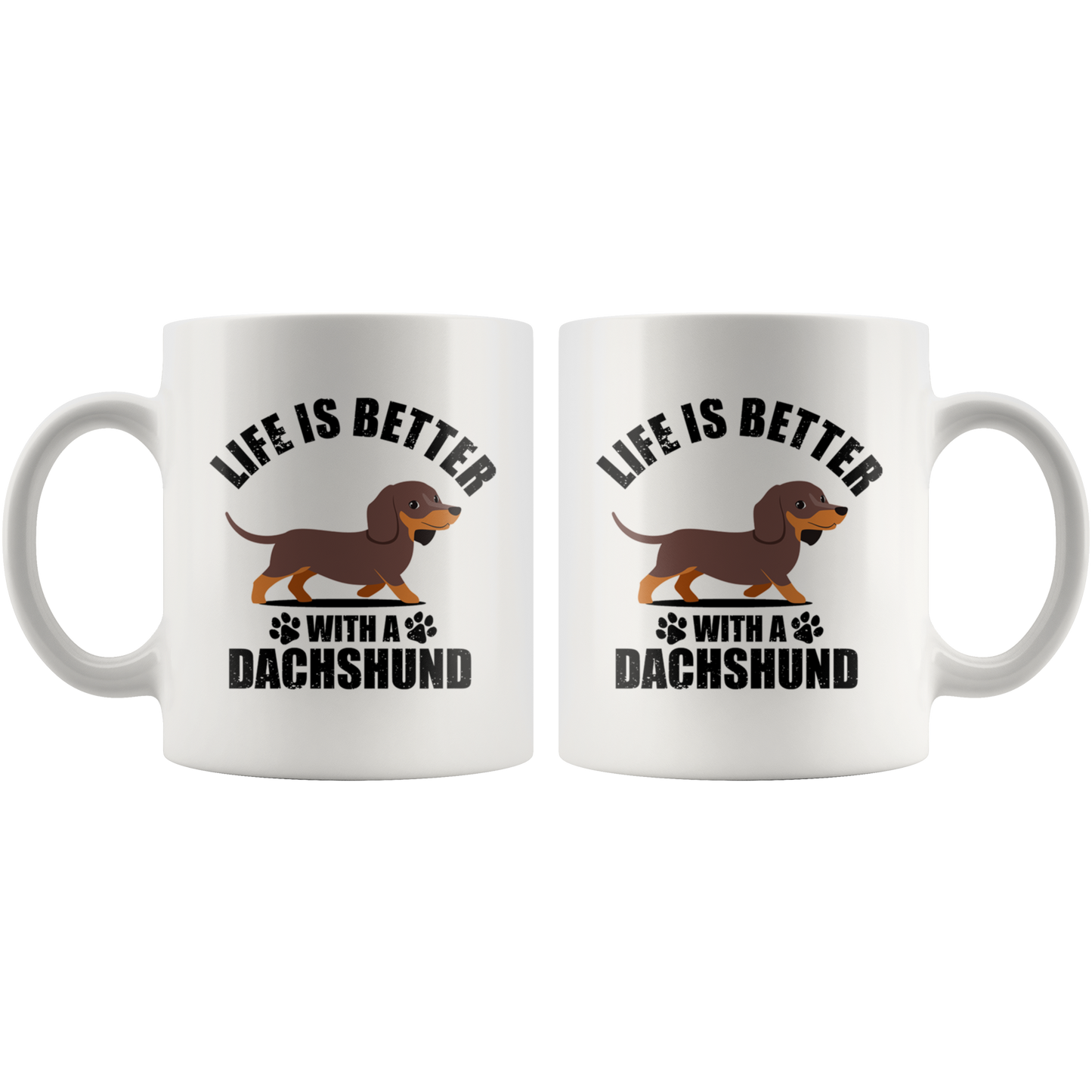 Life is Better with my Dachshund - Mug