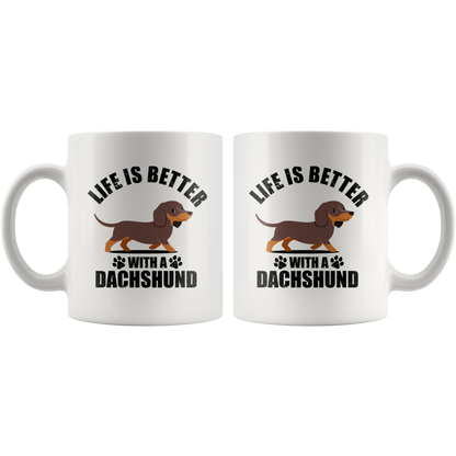 Life is Better with my Dachshund - Mug